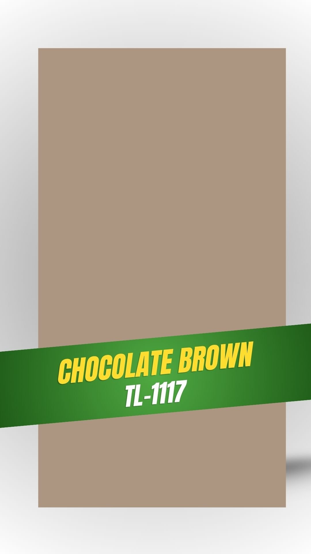 CHOCOLATE BROWN